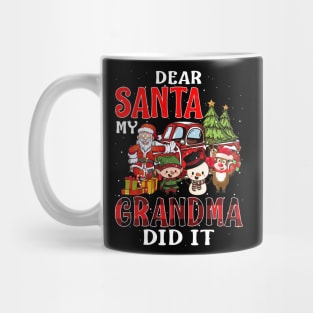 Dear Santa My Grandma Did It Funny Mug